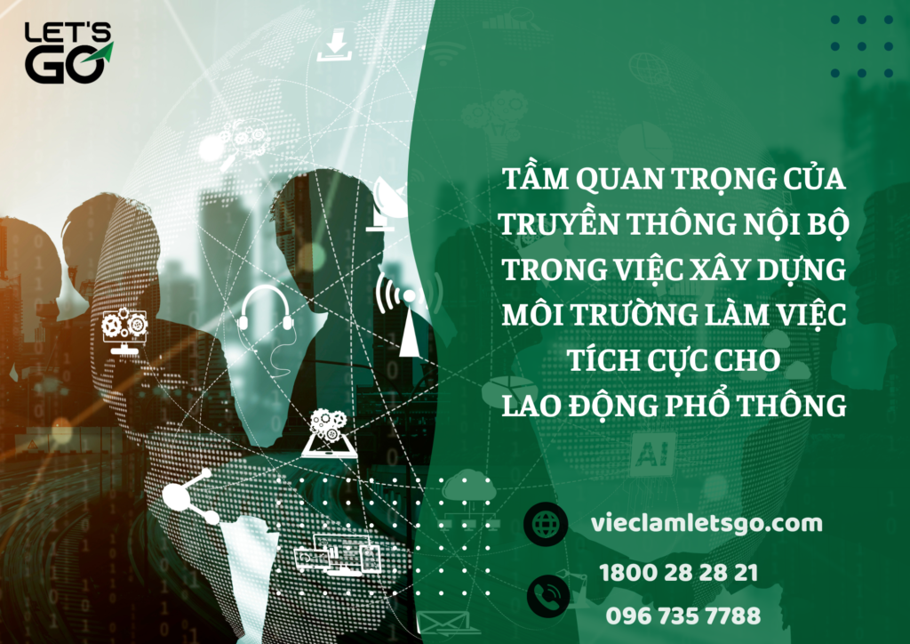 Tầm quan trọng của truyền thông nội bộ trong việc xây dựng môi trường làm việc tích cực cho lao động phổ thông