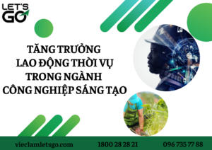 Tăng trưởng lao động thời vụ trong ngành công nghiệp sáng tạo