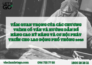 Tầm Quan Trọng Của Các Chương Trình Cố Vấn Và Hướng Dẫn Để Nâng Cao Kỹ Năng Và Cơ Hội Phát Triển Cho Lao Động Phổ Thông 2025