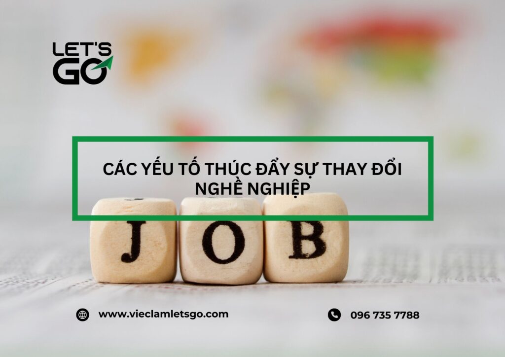 Các yếu tố thúc đẩy sự thay đổi nghề nghiệp