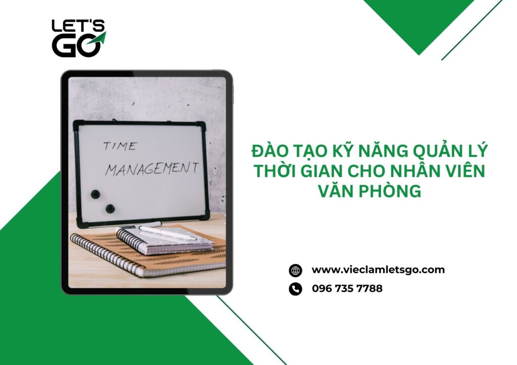 Đào tạo kỹ năng quản lý thời gian cho nhân viên văn phòng