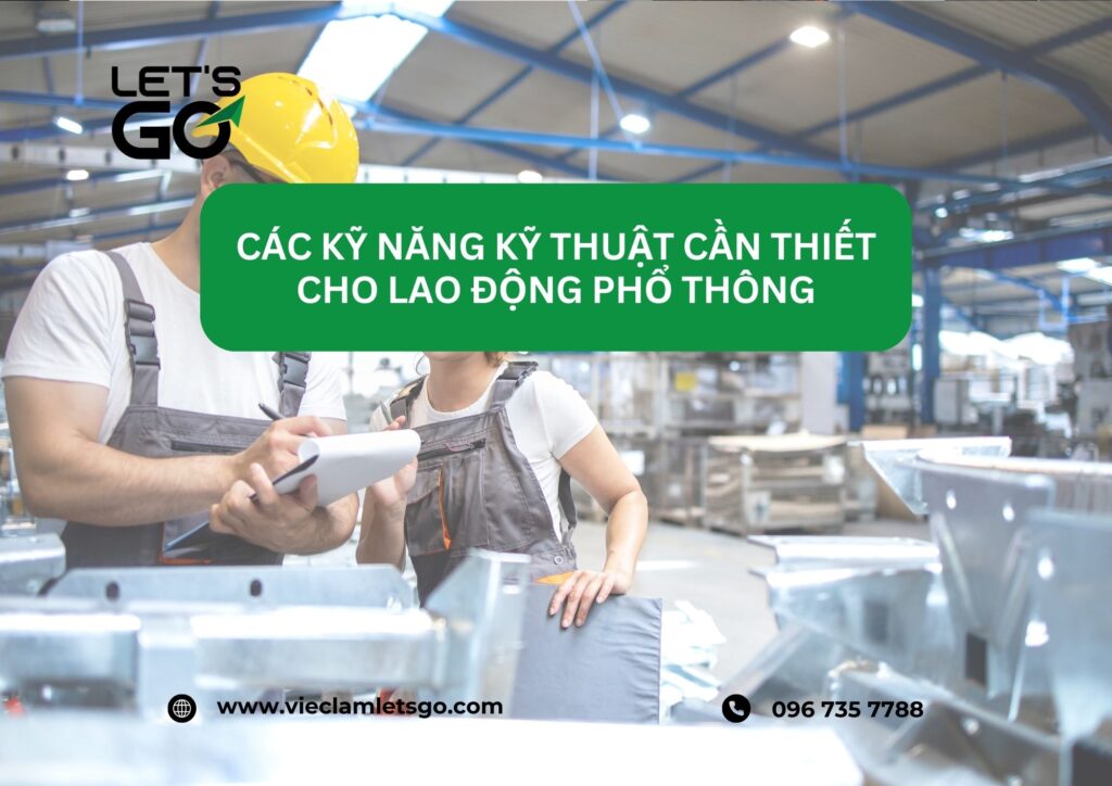 Các kỹ năng kỹ thuật cần thiết cho lao động phổ thông