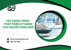 Xây dựng trình phát triển kỹ năng cho người dùng mới