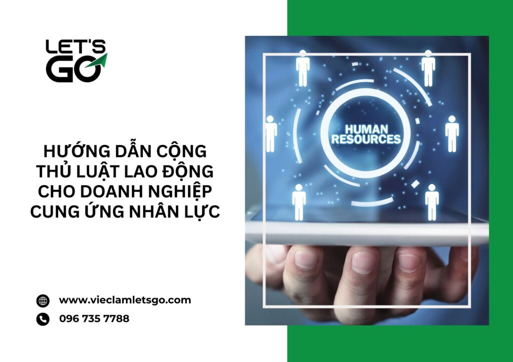 Hướng dẫn cộng thủ luật lao động cho doanh nghiệp cung ứng nhân lực