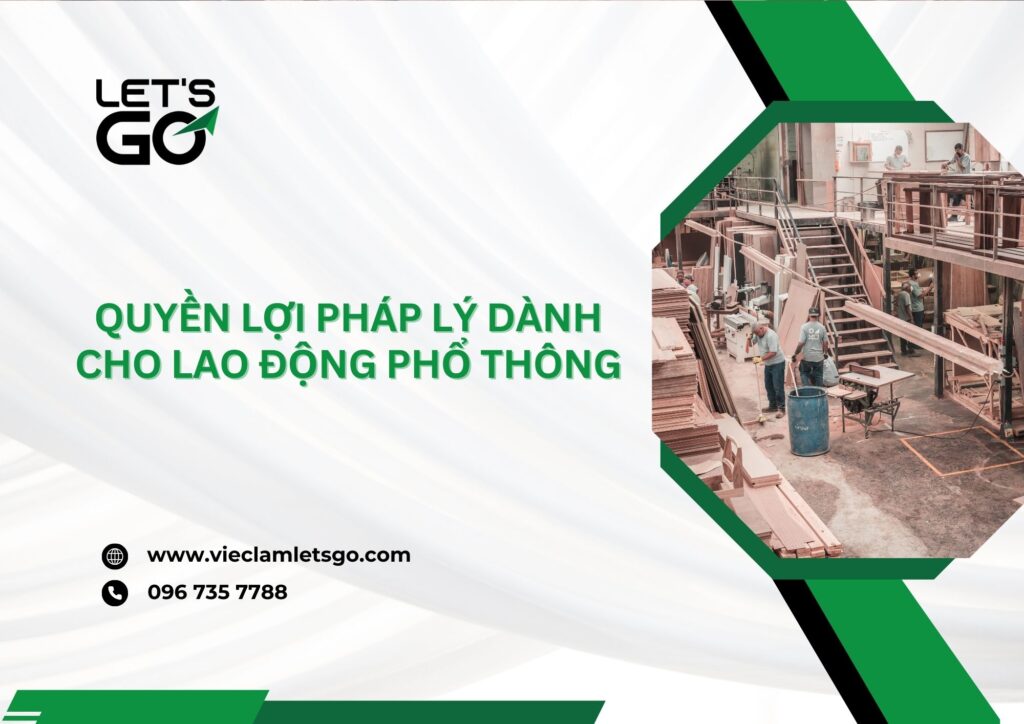Quyền lợi pháp lý dành cho lao động phổ thông