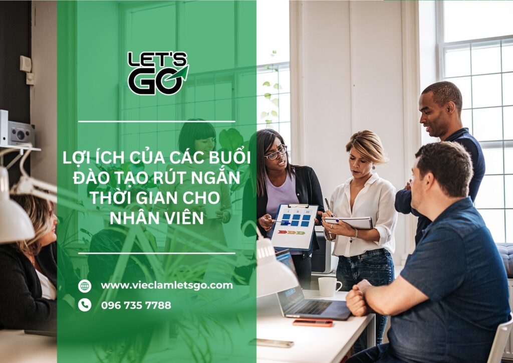 Lợi ích của các buổi đào tạo rút ngắn thời gian cho nhân viên
