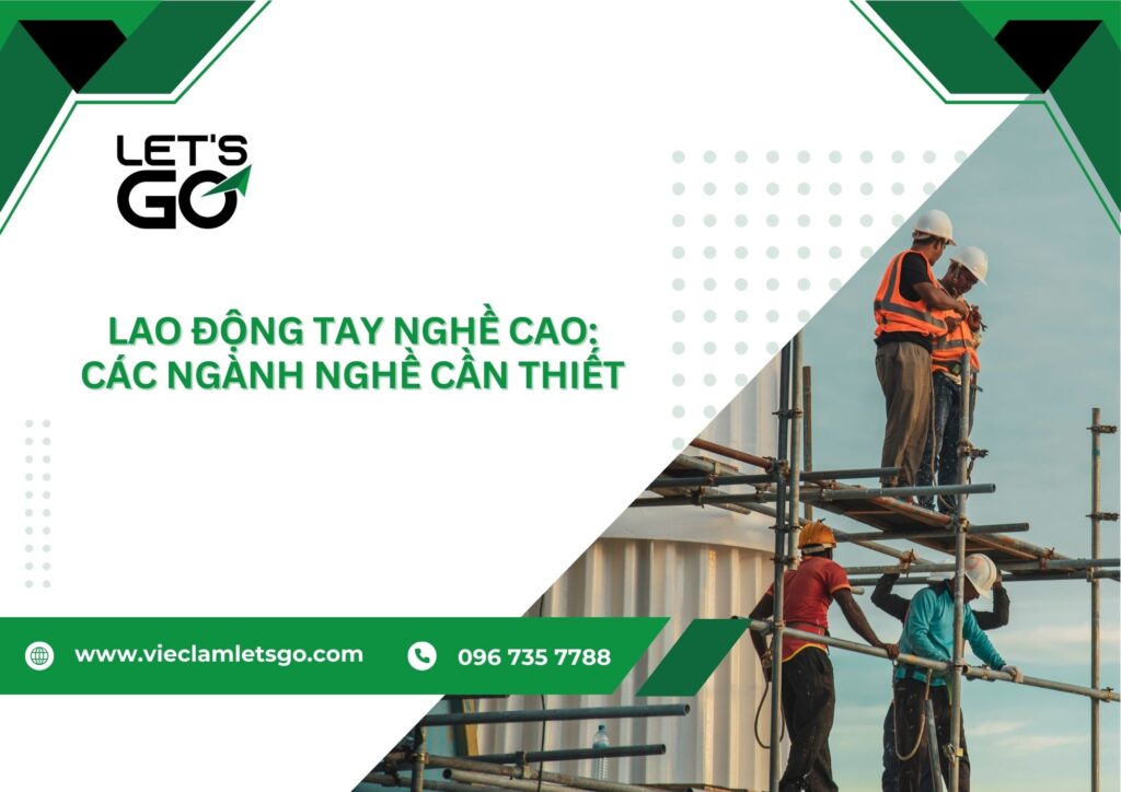 Lao động tay nghề cao: Các ngành nghề cần thiết