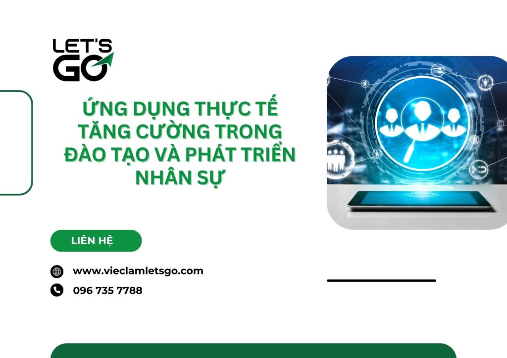 Ứng dụng thực tế tăng cường trong đào tạo và phát triển nhân sự
