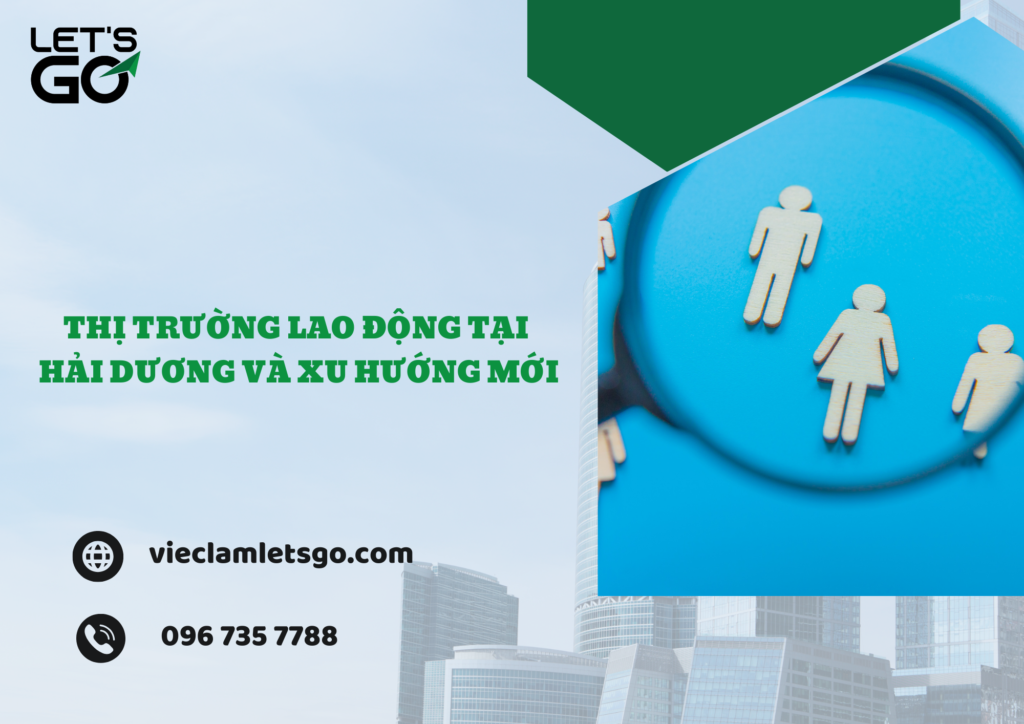 Thị trường lao động tại Hải Dương và xu hướng mới