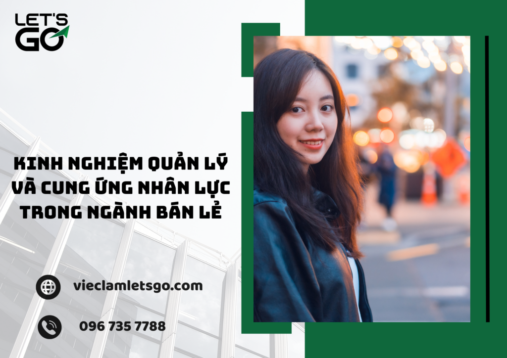 Kinh nghiệm quản lý và cung ứng nhân lực trong ngành bán lẻ