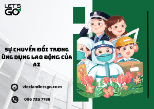 Sự chuyển đổi trong ứng dụng lao động của AI