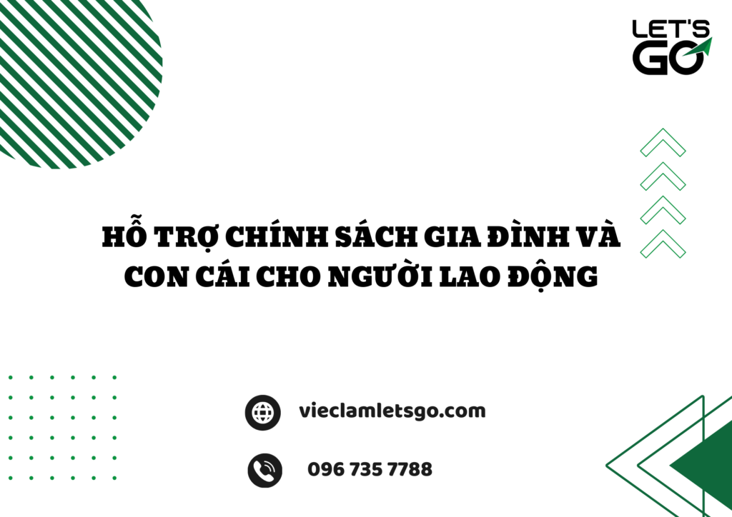 Hỗ trợ chính sách gia đình và con cái cho người lao động