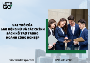 Vai trò của lao động nữ và các chính sách hỗ trợ trong ngành công nghiệp