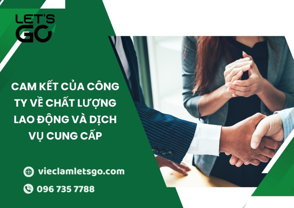 Cam kết của công ty về chất lượng lao động và dịch vụ cung cấp