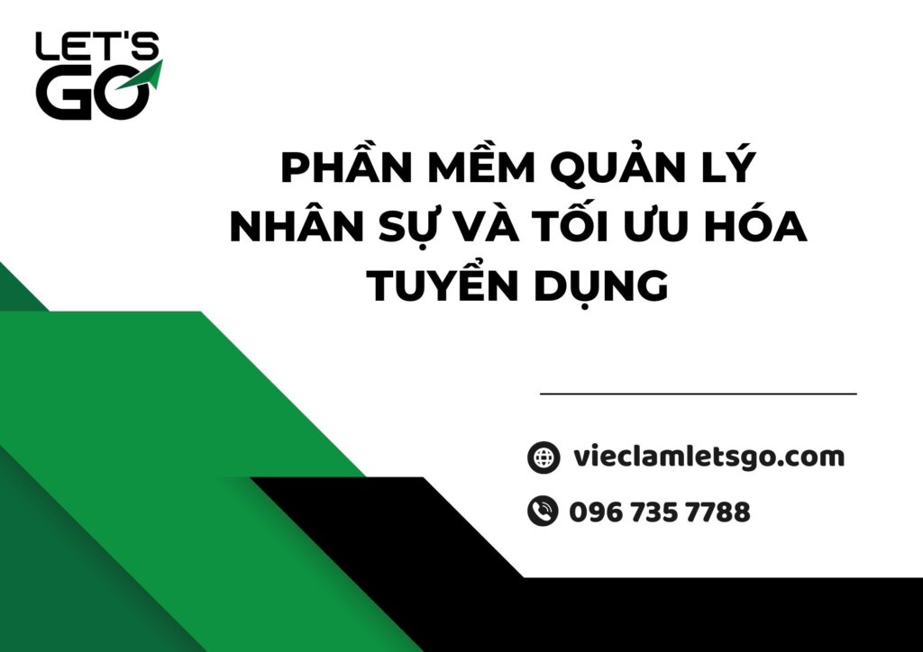 Phần mềm quản lý nhân sự và tối ưu hóa tuyển dụng