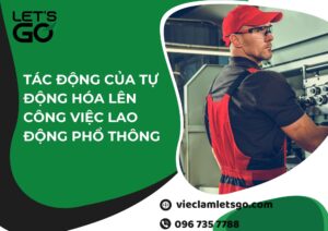 Tác động của tự động hóa lên công việc lao động phổ thông