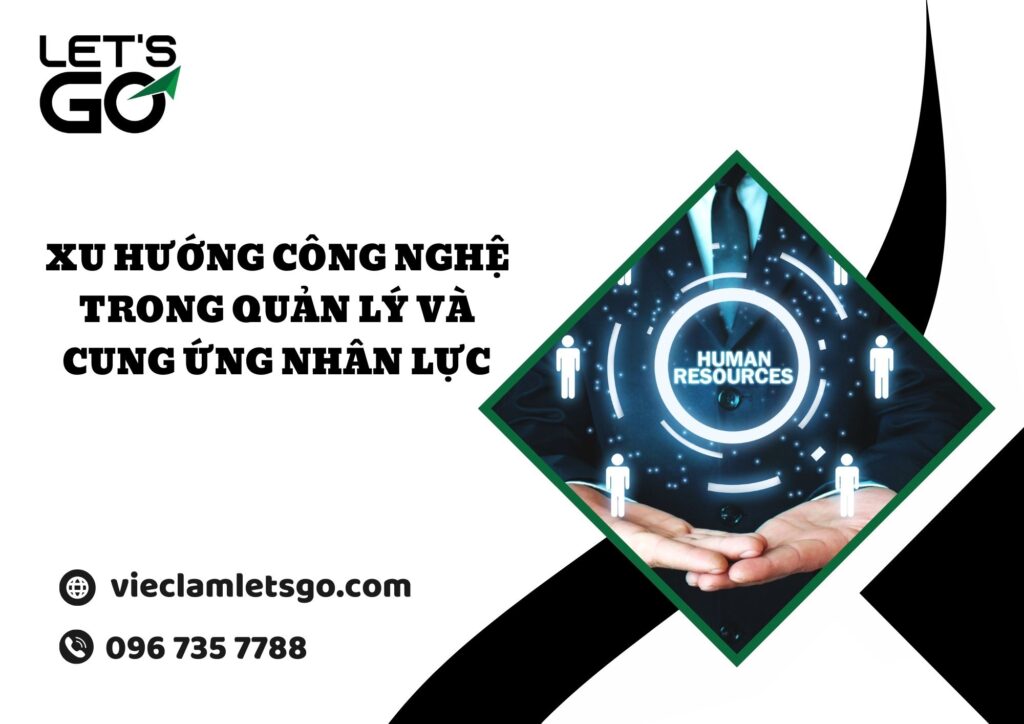 Xu hướng công nghệ trong quản lý và cung ứng nhân lực