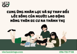 CUNG ỨNG NHÂN LỰC VÀ SỰ THAY ĐỔI LỐI SỐNG CỦA NGƯỜI LAO ĐỘNG NÔNG THÔN DI CƯ RA THÀNH THỊ 2030