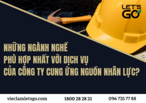 NHỮNG NGÀNH NGHỀ PHÙ HỢP NHẤT VỚI DỊCH VỤ CỦA CÔNG TY CUNG ỨNG NGUỒN NHÂN LỰC NĂM 2030