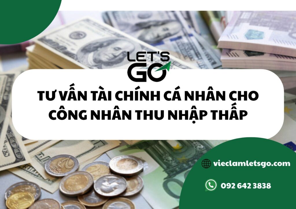 Tư vấn tài chính cá nhân cho công nhân thu nhập thấp