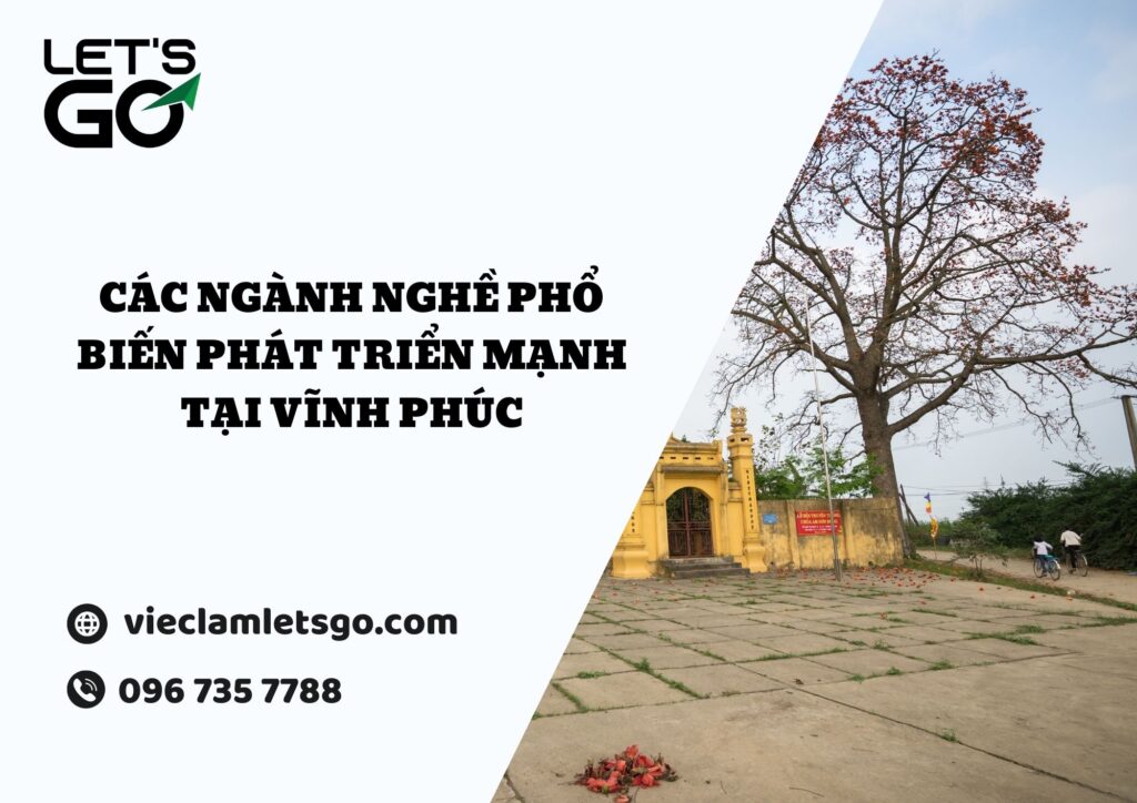 Các ngành nghề phổ biến phát triển mạnh tại Vĩnh Phúc