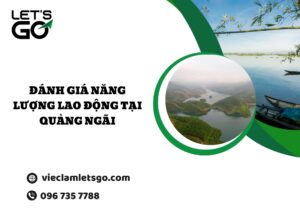 Đánh giá năng lượng lao động tại Quảng Ngãi