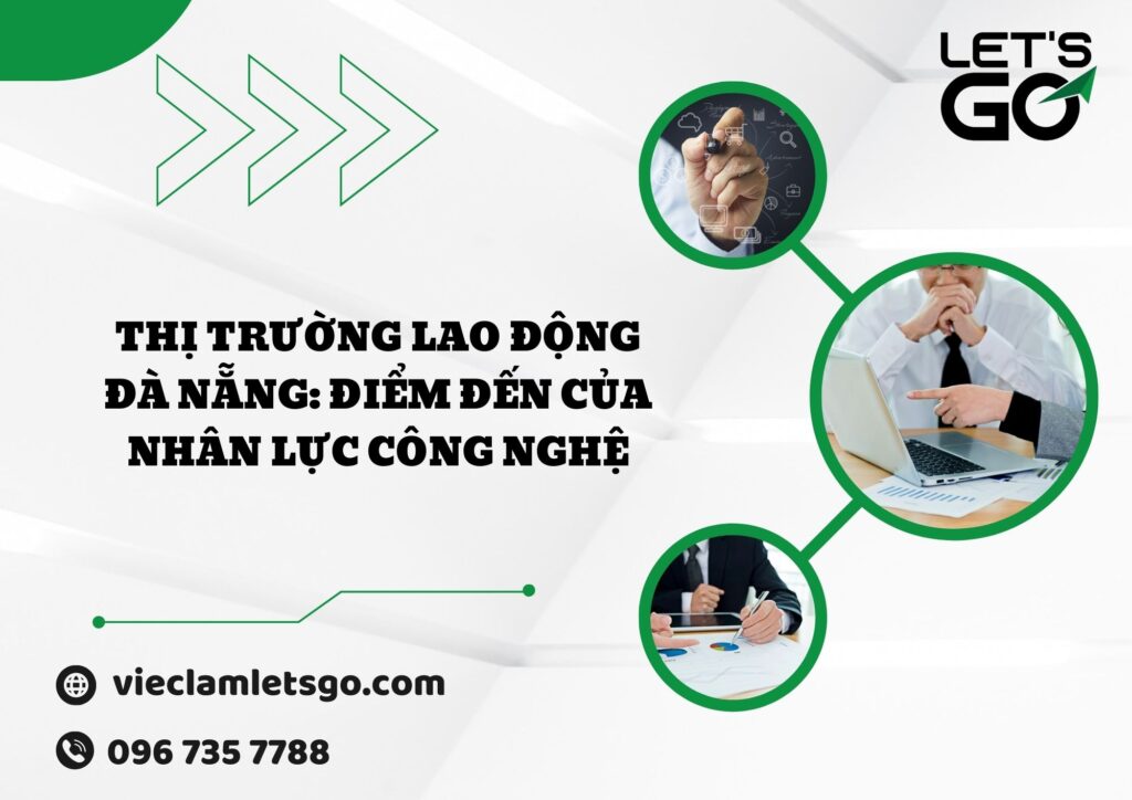 Thị trường lao động Đà Nẵng: Điểm đến của nhân lực công nghệ