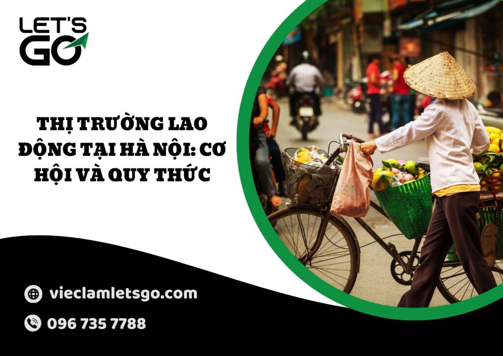 Thị trường lao động tại Hà Nội: Cơ hội và quy thức