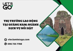 Thị trường lao động tại Quảng Nam: Ngành dịch vụ nổi bật