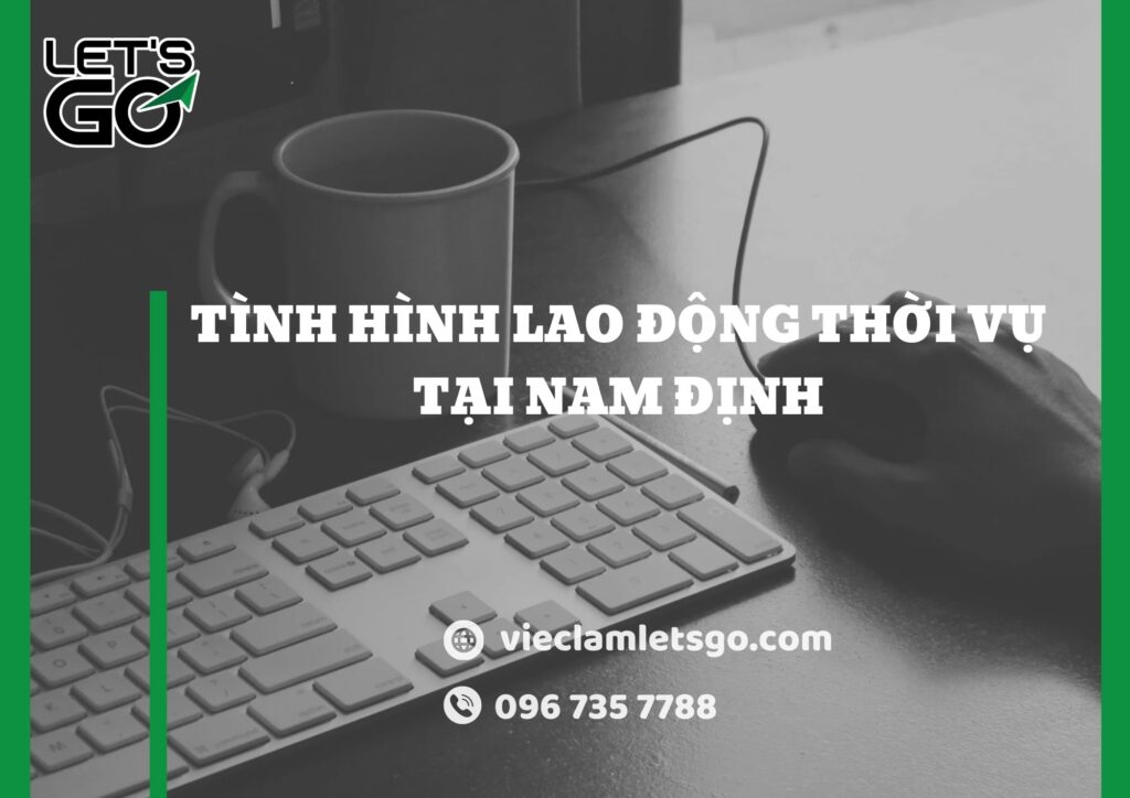 Tình hình lao động thời vụ tại Nam Định