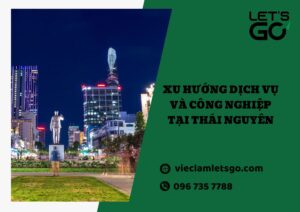 Xu hướng dịch vụ và công nghiệp tại Thái Nguyên