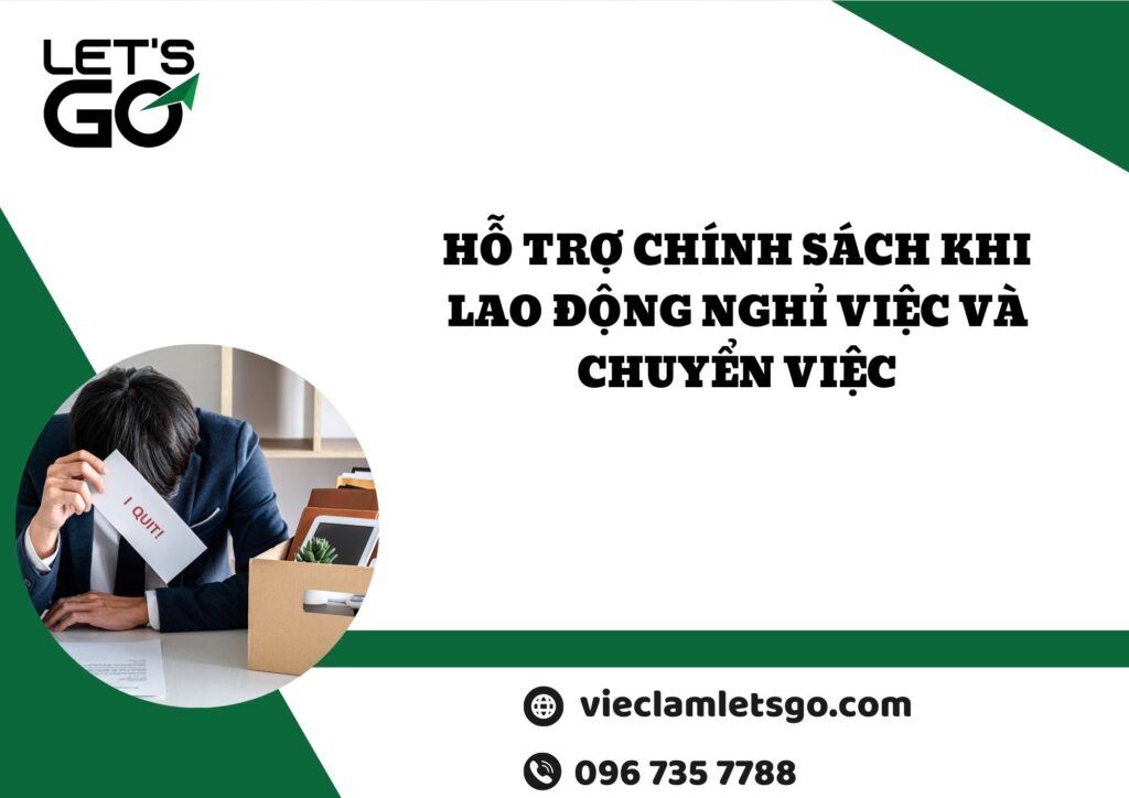 Hỗ trợ chính sách khi lao động nghỉ việc và chuyển việc