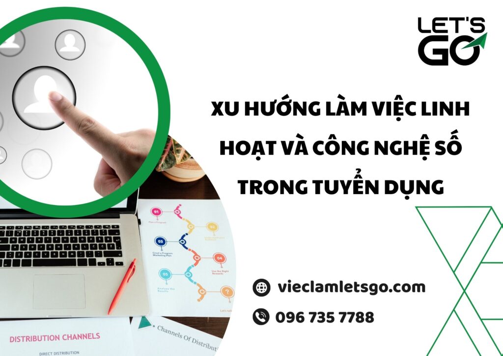 Xu hướng làm việc linh hoạt và công nghệ số trong tuyển dụng