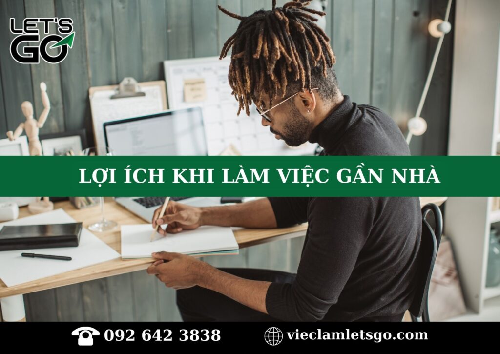 Lợi ích khi làm việc gần nhà