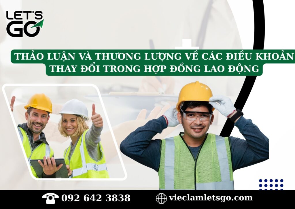Thảo luận và thương lượng về các điều khoản thay đổi trong hợp đồng lao động