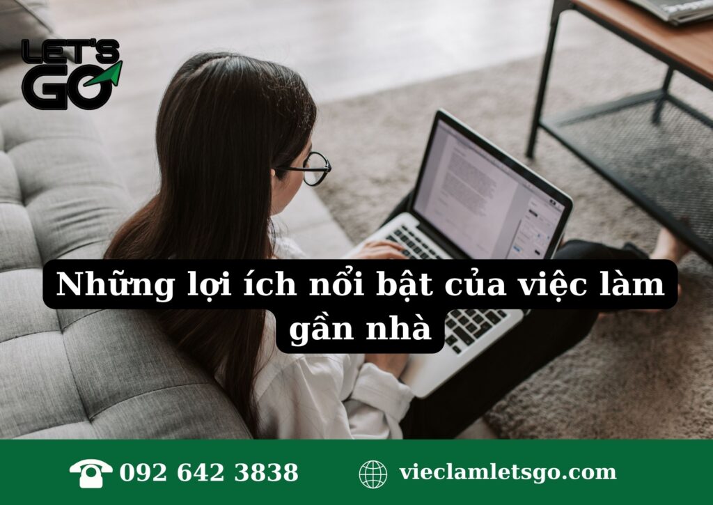 Những lợi ích nổi bật của việc làm gần nhà