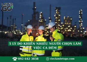 5 LÝ DO KHIẾN NHIỀU NGƯỜI CHỌN LÀM VIỆC CA ĐÊM