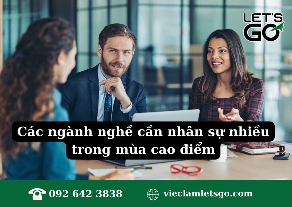 Các ngành nghề cần nhân sự nhiều trong mùa cao điểm