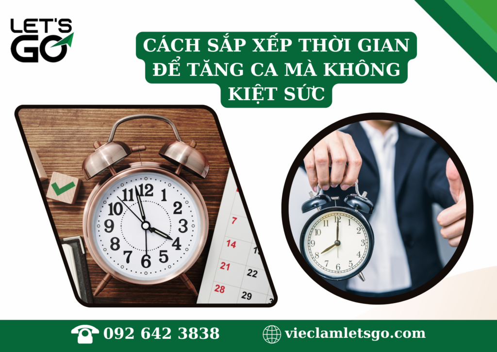 Cách sắp xếp thời gian để tăng ca mà không kiệt sức