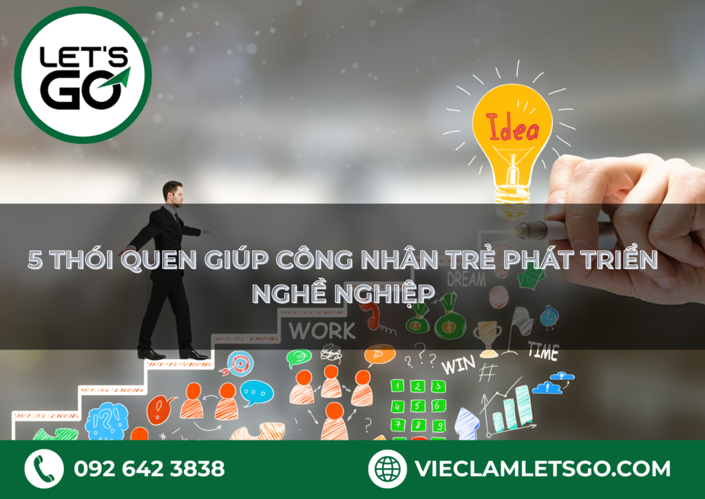 5 thói quen giúp công nhân trẻ phát triển nghề nghiệp