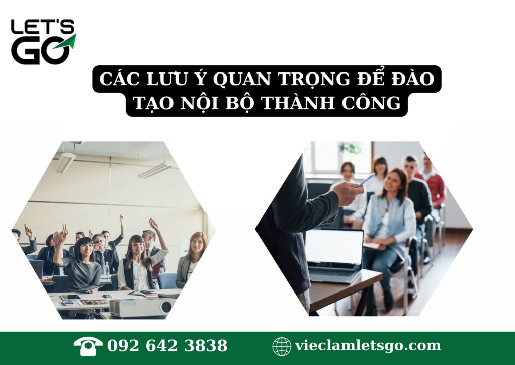 Các lưu ý quan trọng để đào tạo nội bộ thành công