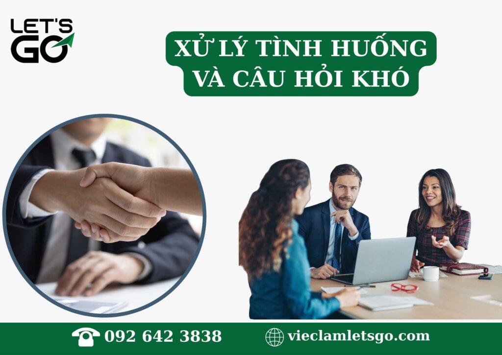 5. Xử lý tình huống và câu hỏi khó