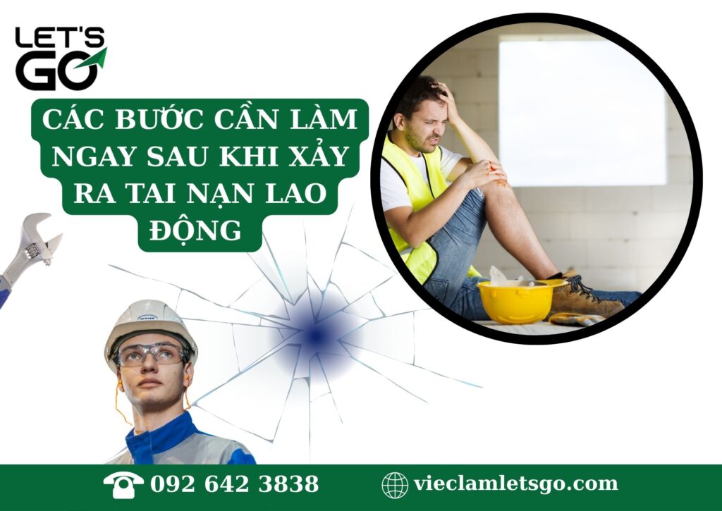 Các bước cần làm ngay sau khi xảy ra tai nạn lao động