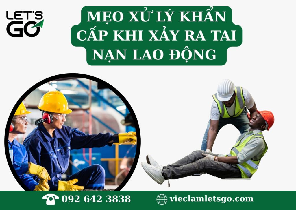 Mẹo xử lý khẩn cấp khi xảy ra tai nạn lao động