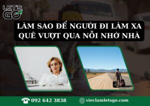 Làm sao để người đi làm xa quê vượt qua nỗi nhớ nhà