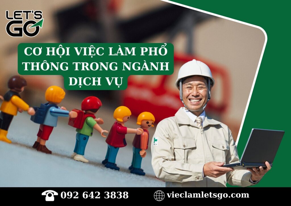 Cơ Hội Việc Làm Phổ Thông Trong Ngành Dịch Vụ