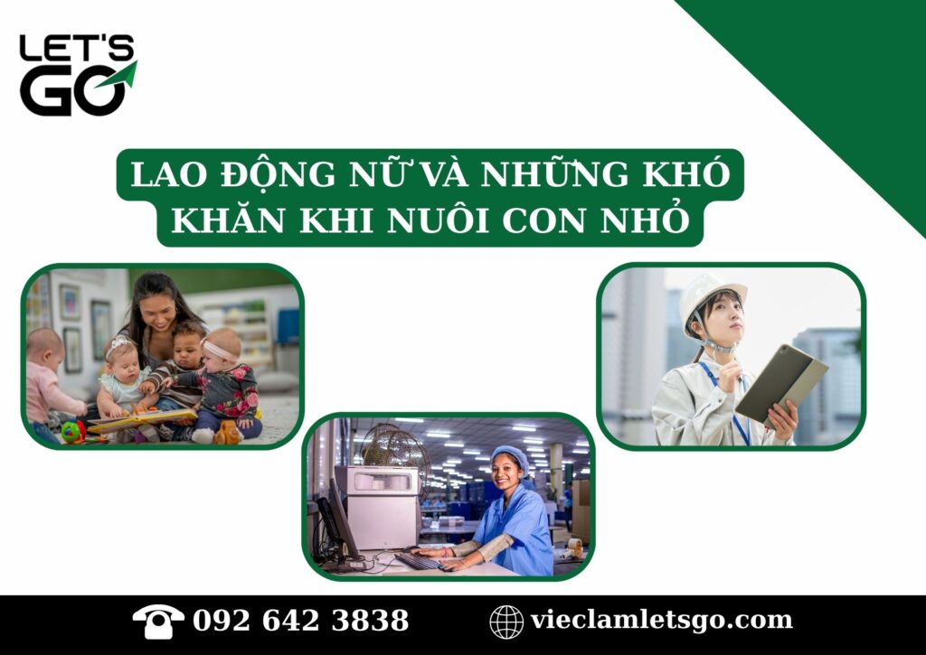 Lao động nữ và những khó khăn khi nuôi con nhỏ