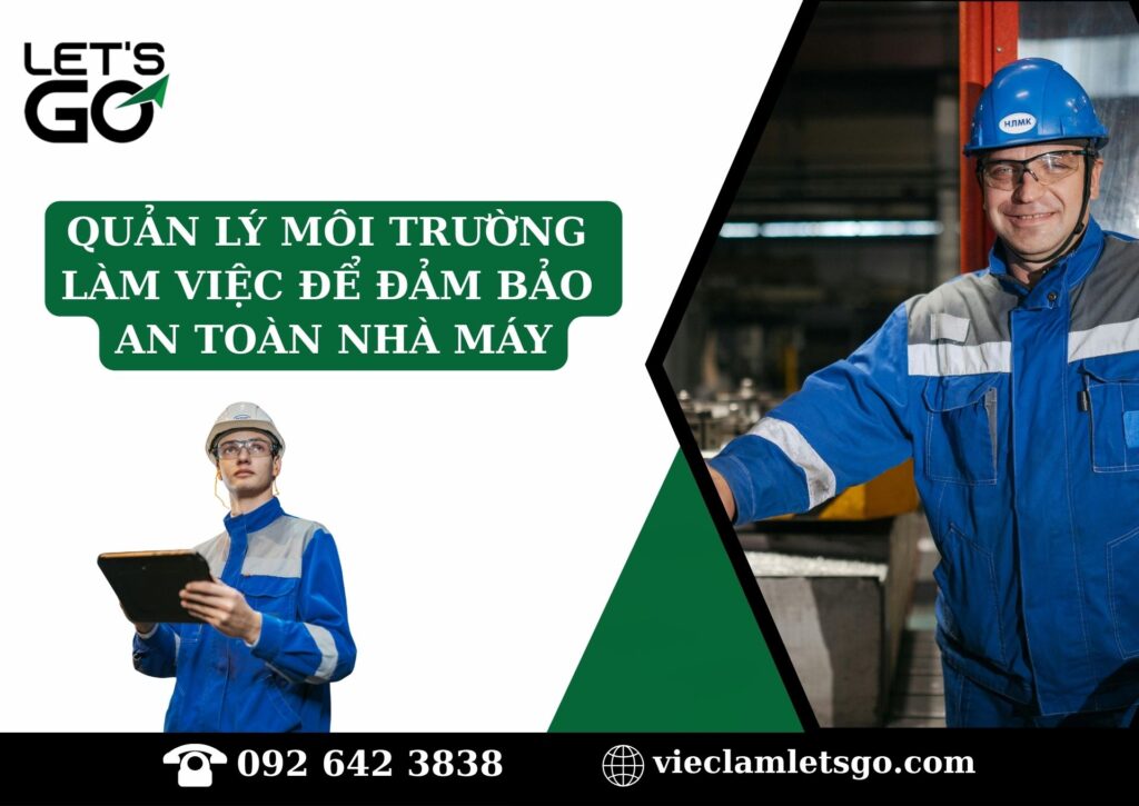 Quản lý môi trường làm việc để đảm bảo an toàn nhà máy