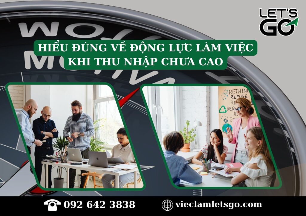Hiểu đúng về động lực làm việc khi thu nhập chưa cao