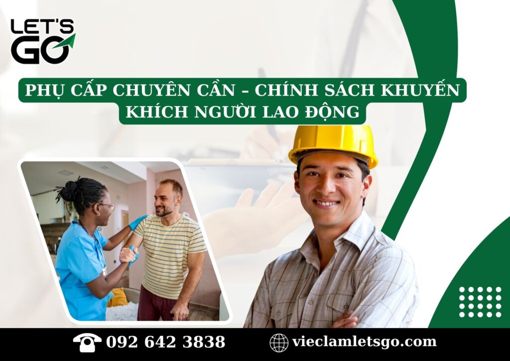 Phụ cấp chuyên cần – chính sách khuyến khích người lao động